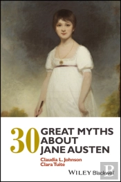 30 Great Myths About Jane Austen