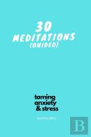30 Guided Meditations