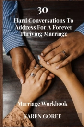 30 Hard Questions For A Forever Thriving Marriage
