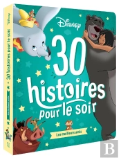 30 Histoires Pour Le Soir : Meilleurs Amis