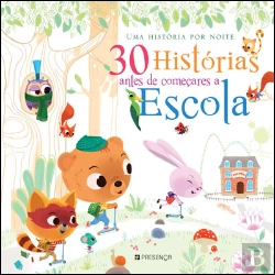 Bertrand.pt - 30 Histórias Antes de Começares a Escola
