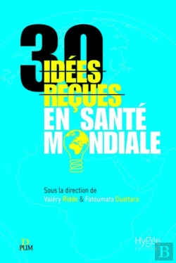 Bertrand.pt - 30 Idées Reçues En Santé Mondiale