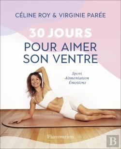 Bertrand.pt - 30 Jours Pour Aimer Son Ventre : Sport, Alimentation, Émotions