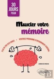 30 Jours Pour Muscler Votre Mémoire