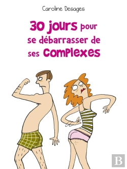 Bertrand.pt - 30 Jours Pour Se Débarrasser De Ses Complexes