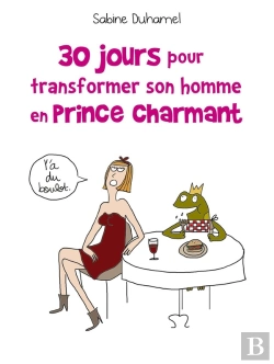Bertrand.pt - 30 Jours Pour Transformer Votre Homme En Prince Charmant