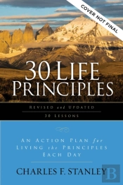 30 Life Principles, Revised And Updated