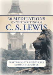 30 Meditations On The Writings Of C.S. Lewis