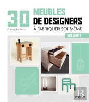 30 Meubles De Designers À Fabriquer Soi-Même Tome 2