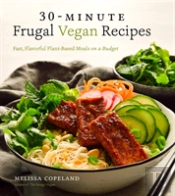 30 Minute Frugal Vegan Recipes