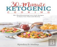 30 Minute Ketogenic Cooking