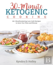 30 Minute Ketogenic Cooking