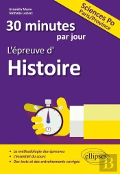 30 Minutes Par Jour ; L'Épreuve D'Histoire ; Science Po Paris/Province (Édition 2018)