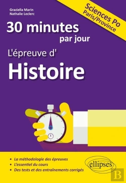 Bertrand.pt - 30 Minutes Par Jour ; L'Épreuve D'Histoire ; Science Po Paris/Province (Édition 2018)