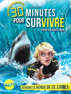 Bertrand.pt - 30 Minutes Pour Survivre Tome 2 : Piège En Haute Mer