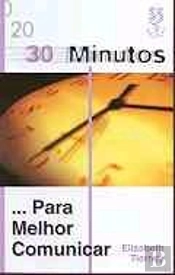 30 Minutos... Para Melhor Comunicar