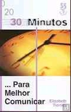 Bertrand.pt - 30 Minutos... Para Melhor Comunicar