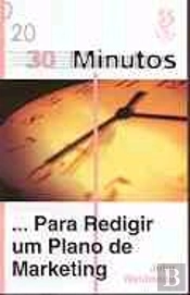 30 Minutos... Para Redigir Um Plano de Marketing
