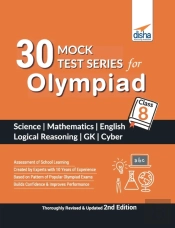 30 Mock Test Series For Olympiads Class 8 Science, Mathematics, English, Logical Reasoning, Gk & Cyber 2nd Edition