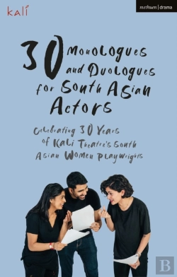 Bertrand.pt - 30 Monologues And Duologues For South Asian Actors