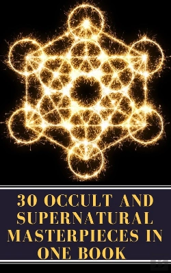 Bertrand.pt - 30 Occult And Supernatural Masterpieces In One Book