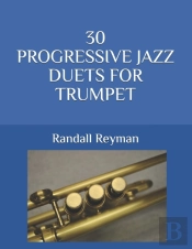 30 Progressive Jazz Duets For Trumpet