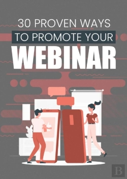 Bertrand.pt - 30 Proven Ways To Promote Your Webinar