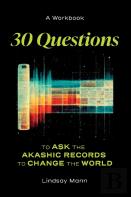 30 Questions To Ask The Akashic Records To Change The World