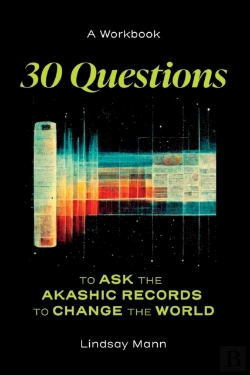 Bertrand.pt - 30 Questions To Ask The Akashic Records To Change The World