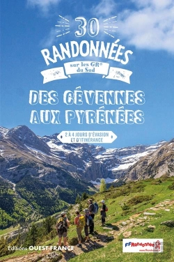 Bertrand.pt - 30 Randonnées : Sur Les Gr Du Sud : Des Cévennes Aux Pyrénées
