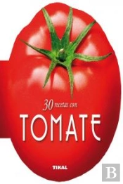 30 Recetas Con Tomate