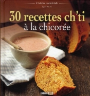 30 Recettes Ch Ti A La Chicoree