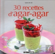 30 Recettes D'Agar-Agar