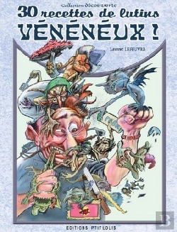 Bertrand.pt - 30 Recettes De Lutins Vénéneux !