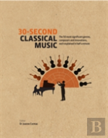 30-Second Classical Music