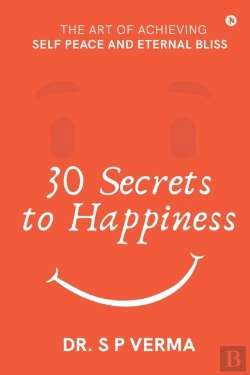 Bertrand.pt - 30 Secrets To Happiness: The Art Of Achi