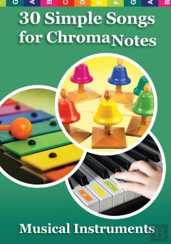 Bertrand.pt - 30 Simple Songs For Chromanotes Musical Instruments