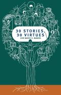 30 Stories, 30 Virtues