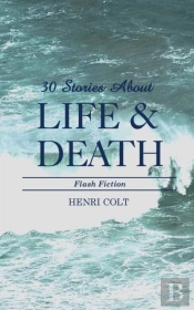 30 Stories About Life And Death