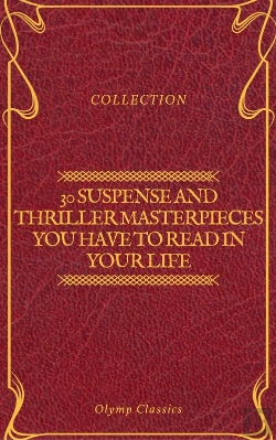 Bertrand.pt - 30 Suspense And Thriller Masterpieces You Have To Read In Your Life (Olymp Classics)