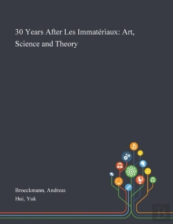 Bertrand.pt - 30 Years After Les Immateriaux