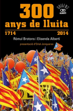 Bertrand.pt - 300 Anys De Lluita. 1714-2014