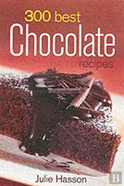 Bertrand.pt - 300 Best Chocolate Recipes