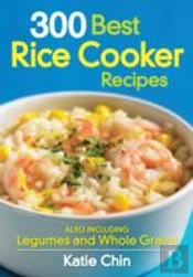 300 Best Rice Cooker Recipes