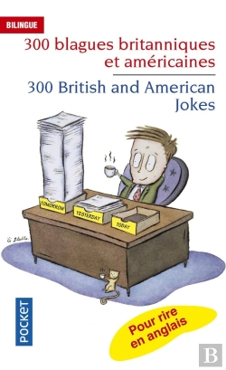 Bertrand.pt - 300 Blagues Britanniques Et Américaines