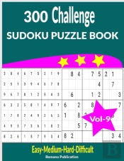 300 Challenge Sudoku Puzzle Book Vol-9