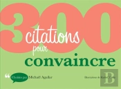 300 Citations Pour Convaincre
