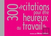 300 Citations Pour Être Heureux Au Travail
