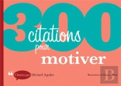 300 Citations Pour Motiver