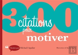 Bertrand.pt - 300 Citations Pour Motiver